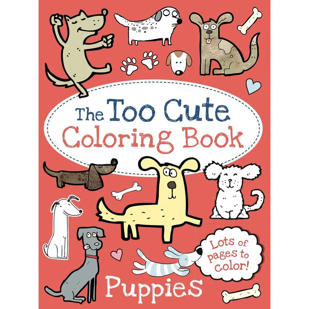 The Too Cute Coloring Book: Puppies